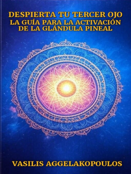 Title details for Despierta tu tercer ojo by Basilio Angelakopoulos Montes - Available